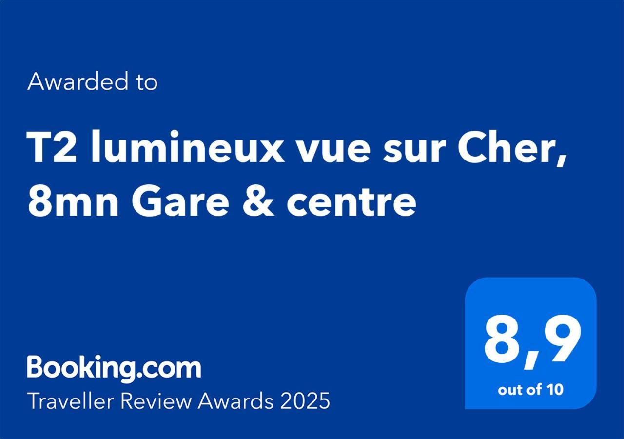 T2 Lumineux Vue Sur Cher, 8Mn Gare & Centre Тур Экстерьер фото